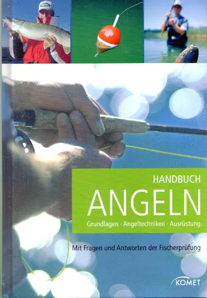 Handbuch Angeln. Grundlagen, Angeltechniken. Ausrüstung