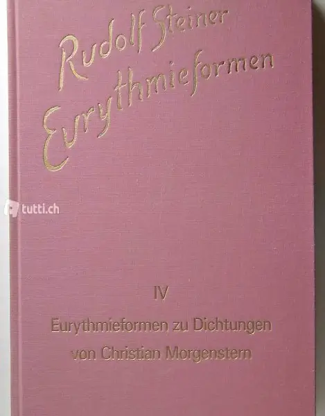 Steiner, Rudolf. Eurythmieformen, Band IV