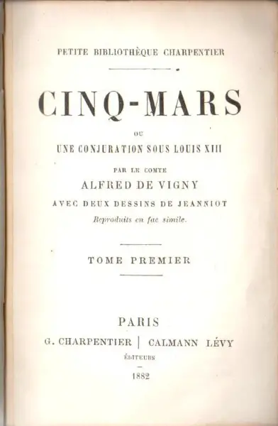 Vigny, Cinq-Mars ou une conjuration sous Louis XIII. 2 Bde