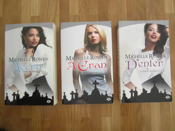  Lot de 3 livres : Michelle Rowen - Sarah Dearly