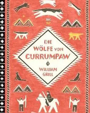 Grill, Die Wölfe von Currumpaw (Bilderbuch)