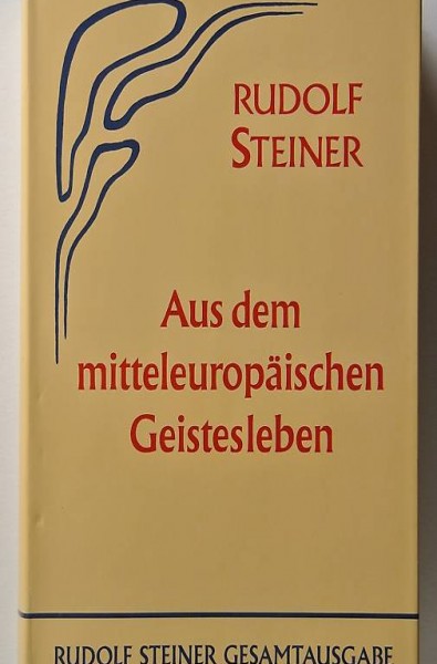 Steiner, Rudolf. Aus dem mitteleuropäischen