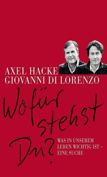  Axel Hacker / Giovanni die Lorenzo - Wofür stehst Du? (geb)