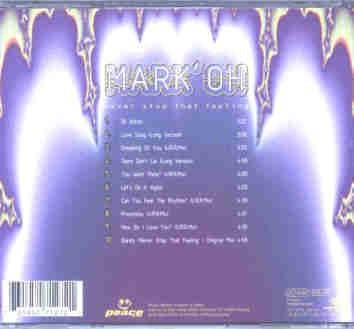 MARK" OH - Never stop that feeling (Techno-, House CD)
