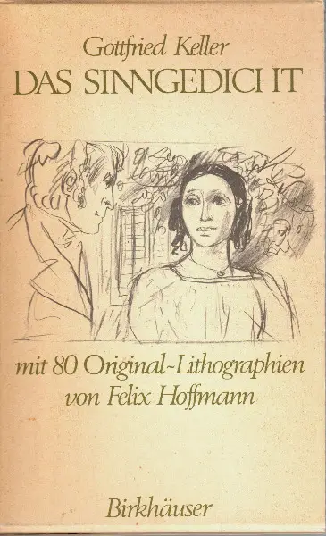 Keller/Hoffmann, Das Sinngedicht. (signiert und numeriert)