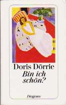 Doris Dörrie - Bin ich schön ?