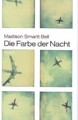  Madison Smartt Bell - Die Farbe der Nacht (geb) / Roman